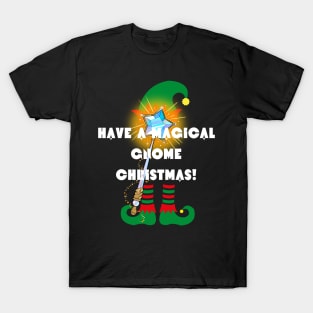 Have a Magical Gnome Christmas! T-Shirt